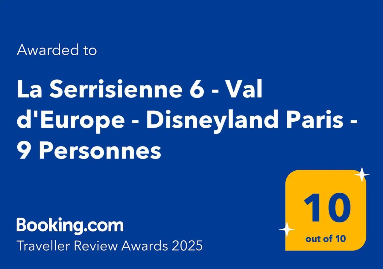 La Serrisienne 6 - Val D'Europe - Disneyland Paris - 9 Personnes 쉐시 외부 사진